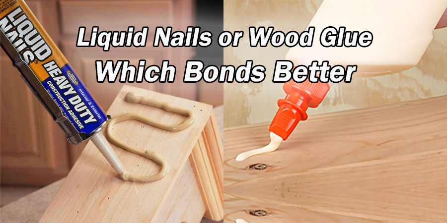 liquid nails or wood glue lg