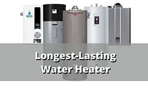 longest lasting water heater sm